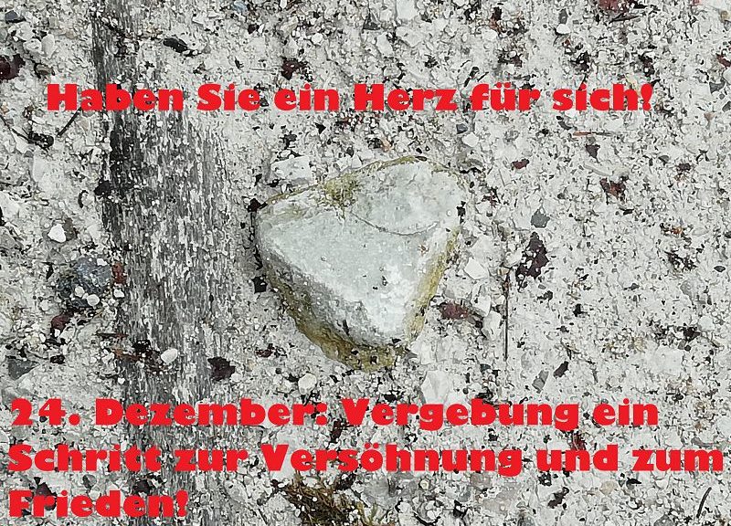 24. Dezember: Vergebung ein Schritt zur Versöhnung und zum Frieden!